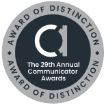 The 29th Annual Communicator Awards Award of Distinction